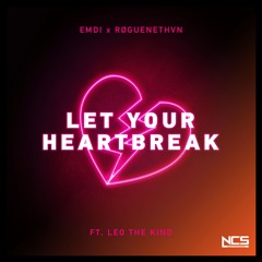 EMDI X RØGUENETHVN - Let Your Heartbreak (feat. Leo The Kind)