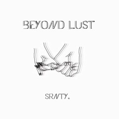 beyond lust