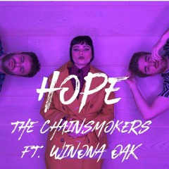 The Chainsmokers - Hope Ft. Winona Oak (Lucky Choice Remix)