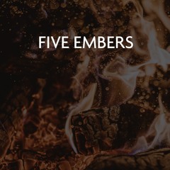 C.O.F. - Five Embers