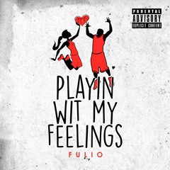 Playing With My Feelings - Ful