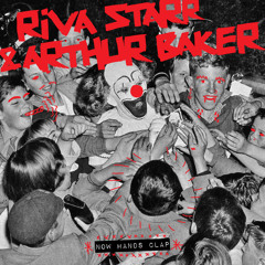SNATCH131 01. Now Hands Clap (Original Mix) - Riva Starr & Arthur Baker (SNIP)