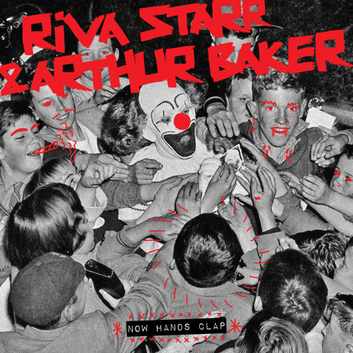 SNATCH131 01. Now Hands Clap (Original Mix) - Riva Starr & Arthur Baker (SNIP)