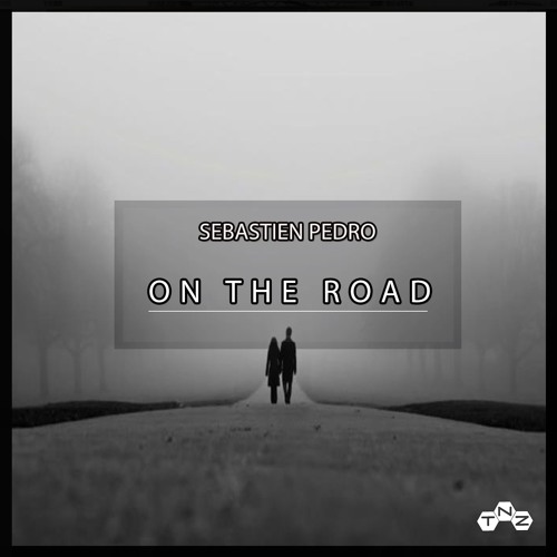 ON THE ROAD (Original Mix) Sebastien Pedro