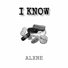 I Know (Prod. ALXNE)