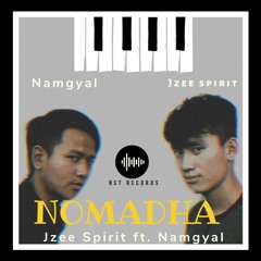 NOMADHA By Jzee Spirit Ft.Namgyal