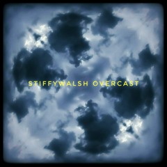 Stiffywalsh - Overcast