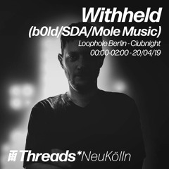 Mix n Jam, Threads*Neukölln Club Night @ Loophole Berlin 20-04-19