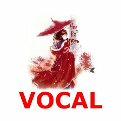 Vocal Hoa Bỉ Ngạn Mixed