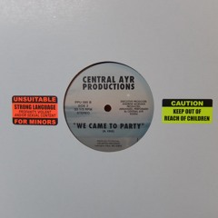 CENTRAL AYR PRODUCTIONS "We Came To Party" PPU-095 DEMO FUNK 12"