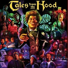 Tales From The Hood