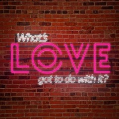 What Does Love Got to Do - Pynkslip