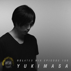 Oslated Mix Episode 150 - Yukimasa