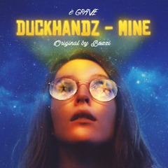 Mine (Duckhandz Remix) - FREE DOWNLOAD