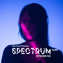 Spectrum Radio 104 by JORIS VOORN | Live at Spectrum, Mexico City Pt. 2