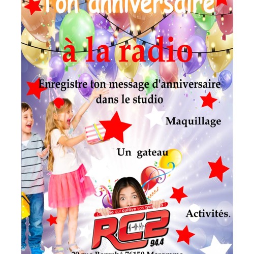 Stream Anniversaire Jules By Radio Rc2 Listen Online For Free On Soundcloud