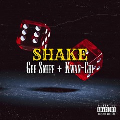 Shake ft. Kwan-Chi