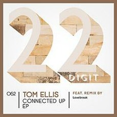 P R E M I E R E // Tom Ellis - Never Give It Out (Original Mix) [22 Digit]