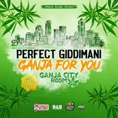 Perfect Giddimani/Ganja For You