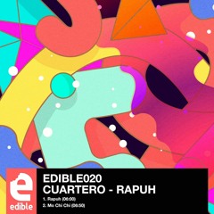 Cuartero - Rapuh (EDIBLE020) [clip]