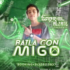 BAILA CON MIGO Gabriel Alzate DJ LIVE SECCION 2K19 (2)