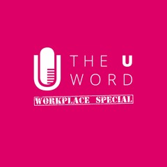 The U Word Workplace Special Episode 1