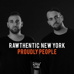 Rawthentic New York - Proudly People