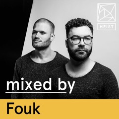 Heist Podcast #25 | Fouk