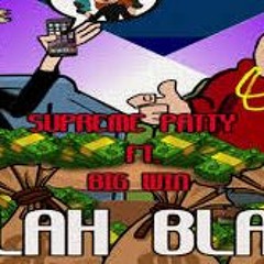 Supreme Patty- Blah Blah ft. Big Win (Prod. SwanBeatz)