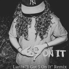 609 ON IT (Luniz Remix)