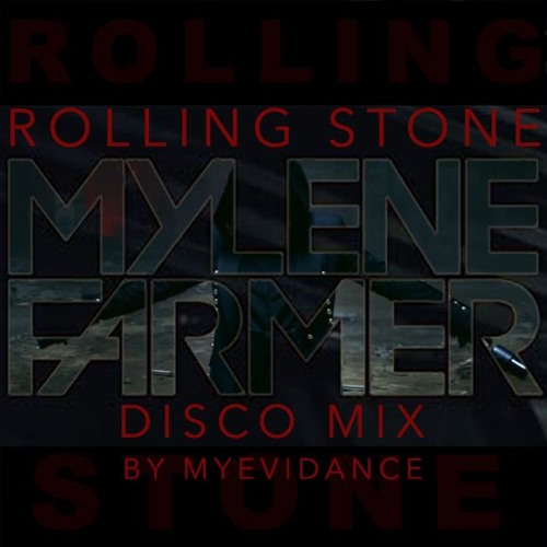 Rolling Stone (Disco Mix) - by MyEvidance