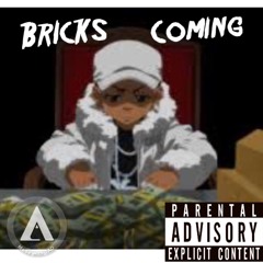 Bricks coming