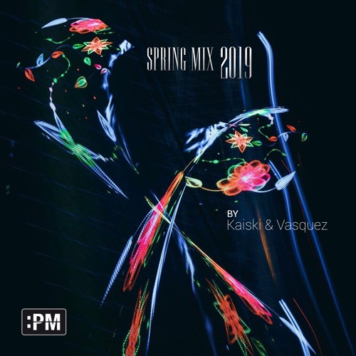 PM Club - Spring Mix By Kaiski & Vasquez