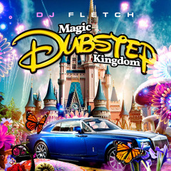 Magic Dubstep Kingdom