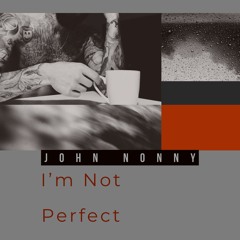 I'm Not Perfect (Prod Catch Carter)