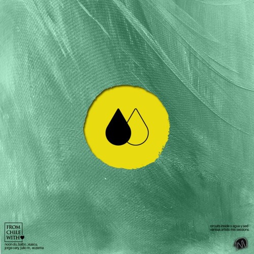 Circuits Inside x Agua y Sed Compilation Sessions Series