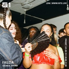 NTS Radio - FAUZIA w/ Sicaria Sound 1st March 2019