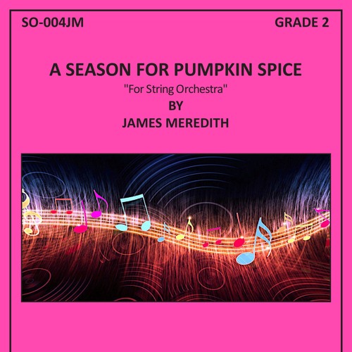 A Season For Pumpkin Spice - For Strings