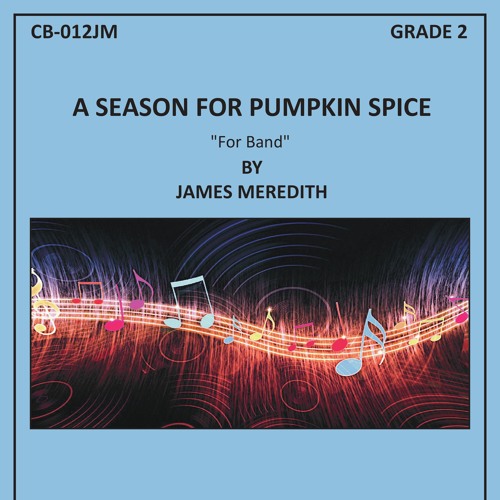 A Season for Pumpkin Spice - For Band