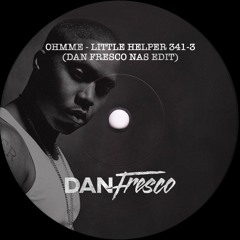 Ohmme - Little Helper 341-3 (Dan Fresco Nas Edit)