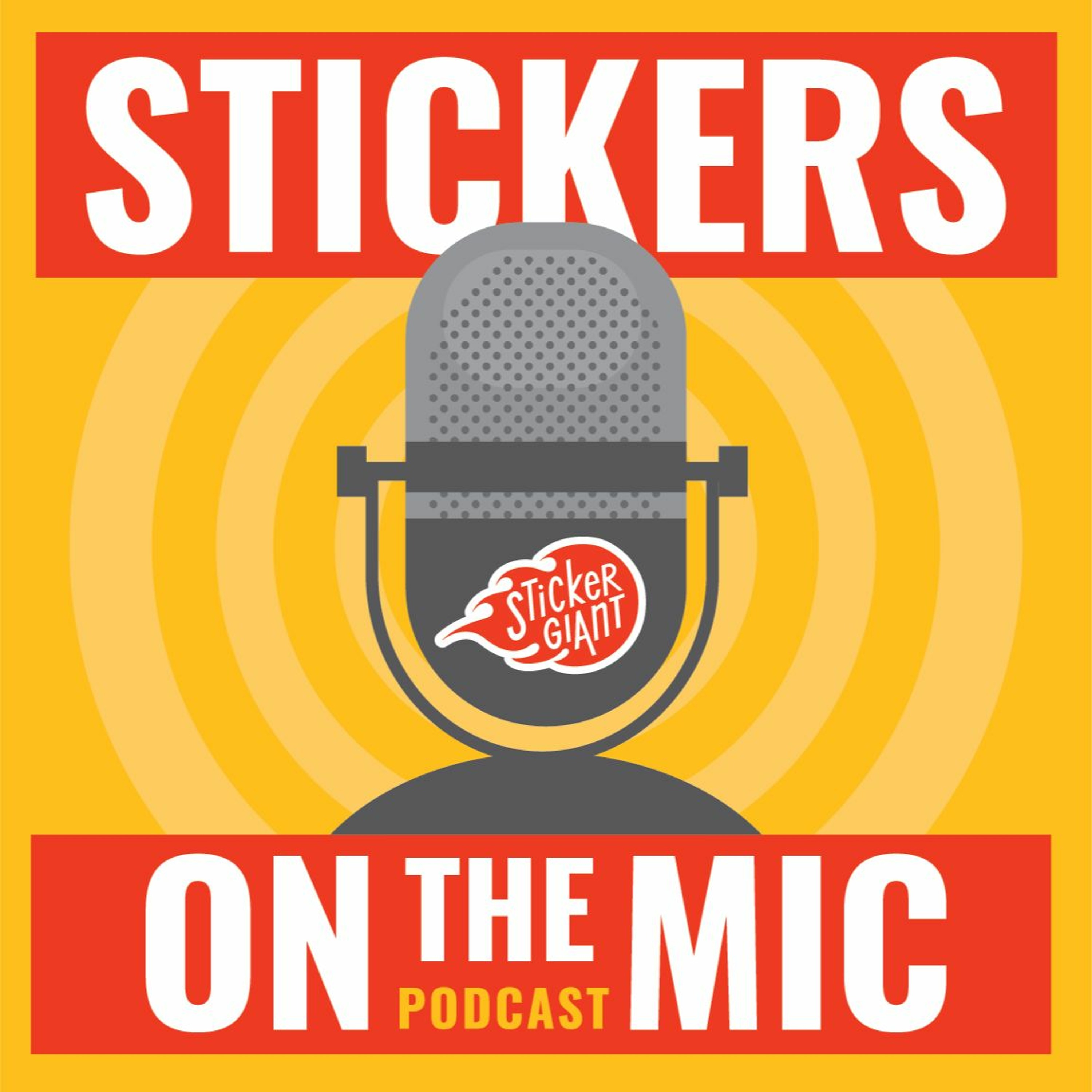 Stickers on the Mic Podcast