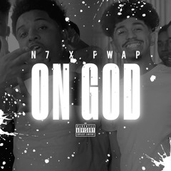 N7 & Pwap "On God" (WSHH Exclusive)