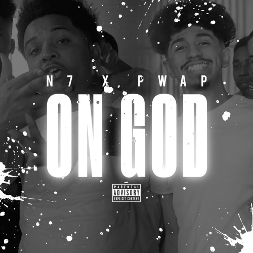 N7 & Pwap "On God" (WSHH Exclusive)