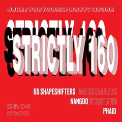 65 Shapeshifters - Strictly160 Promo Mix