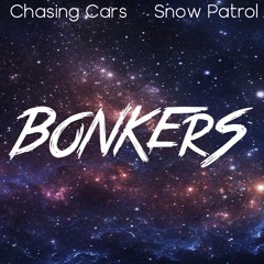 Snow Patrol - Chasing Cars (BONKERS Edit)[FREE DOWNLOAD]