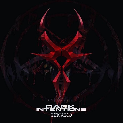 Dark Intentions - El Diablo [FREE TRACK] (Click on BUY button)