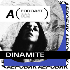 АЕРОБИК PODCAST 009 - DINAMITE