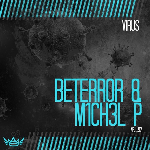 Beterror & M1CH3L P - Virus