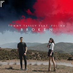 Tommy Tassev Feat. Polina - Broken (Official Audio)
