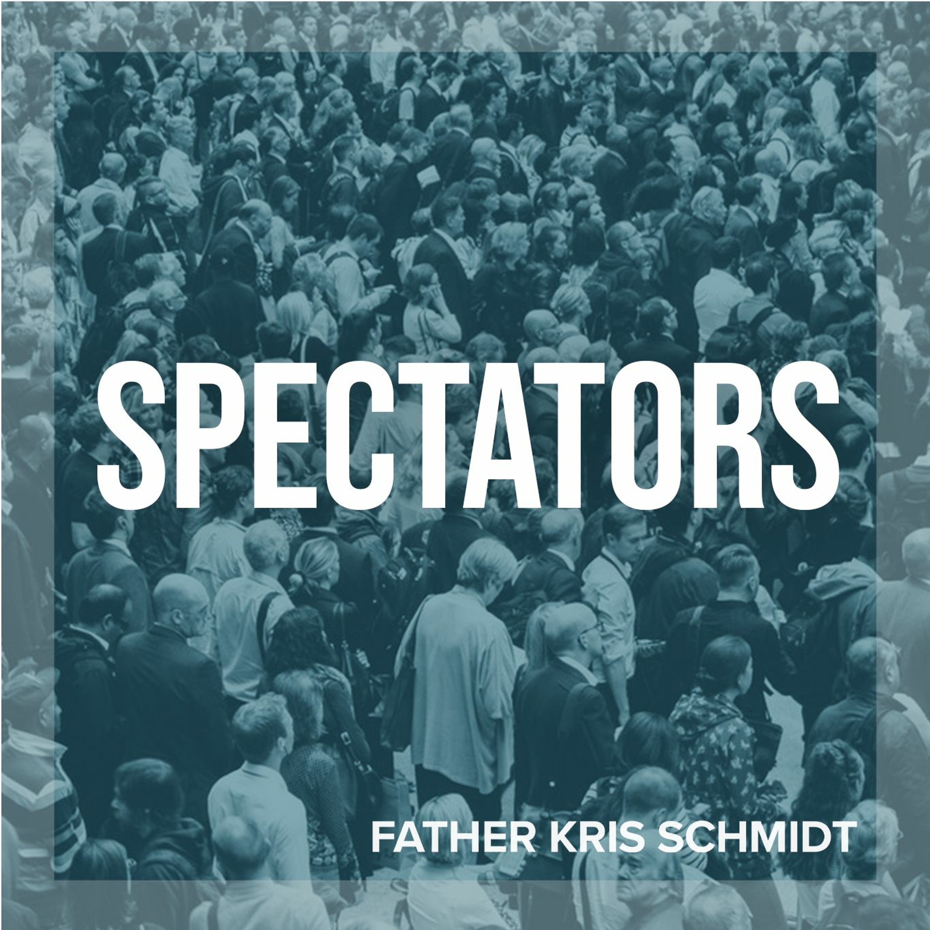 Fr. Kris Schmidt Homilies